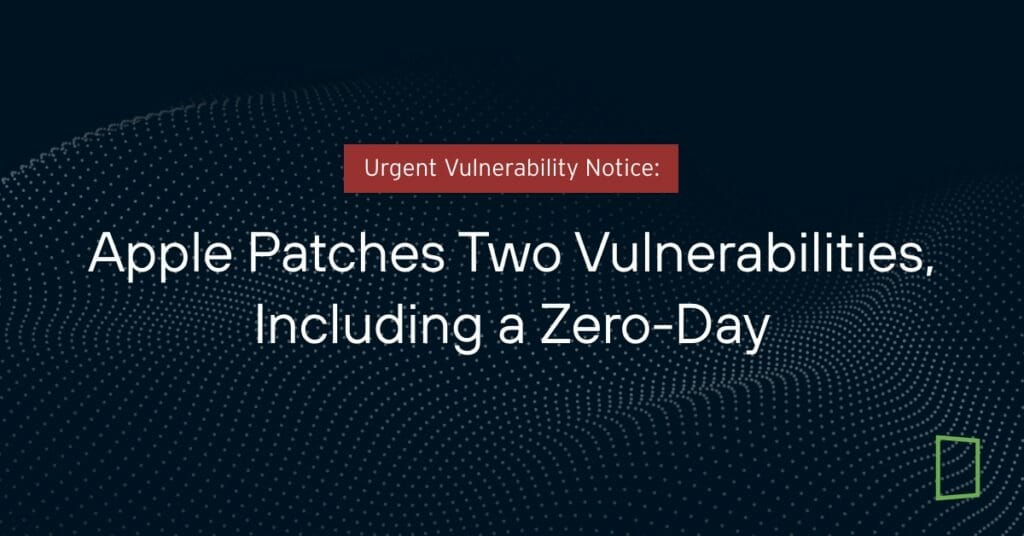 Apple Patches Two Vulnerabilities Including a Zero Day